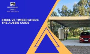 Steel vs Timber Sheds_ The Aussie Guide